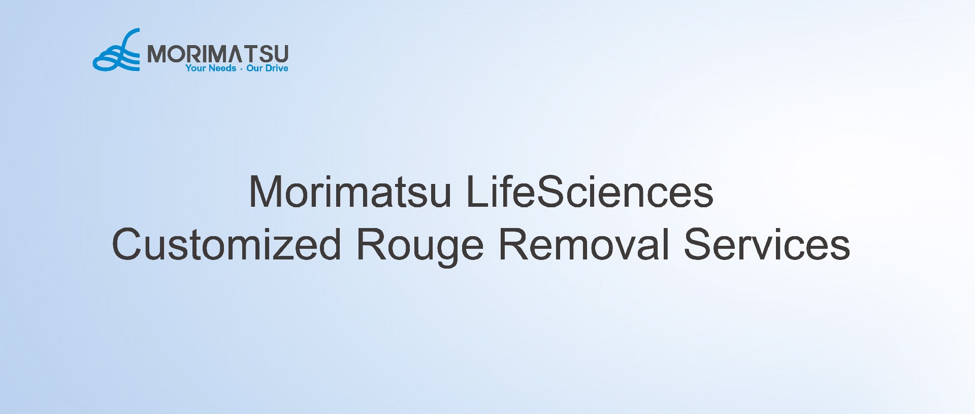 Morimatsu Service | Various Customized Rouge Removal Services to Eliminate Customers’ Worries