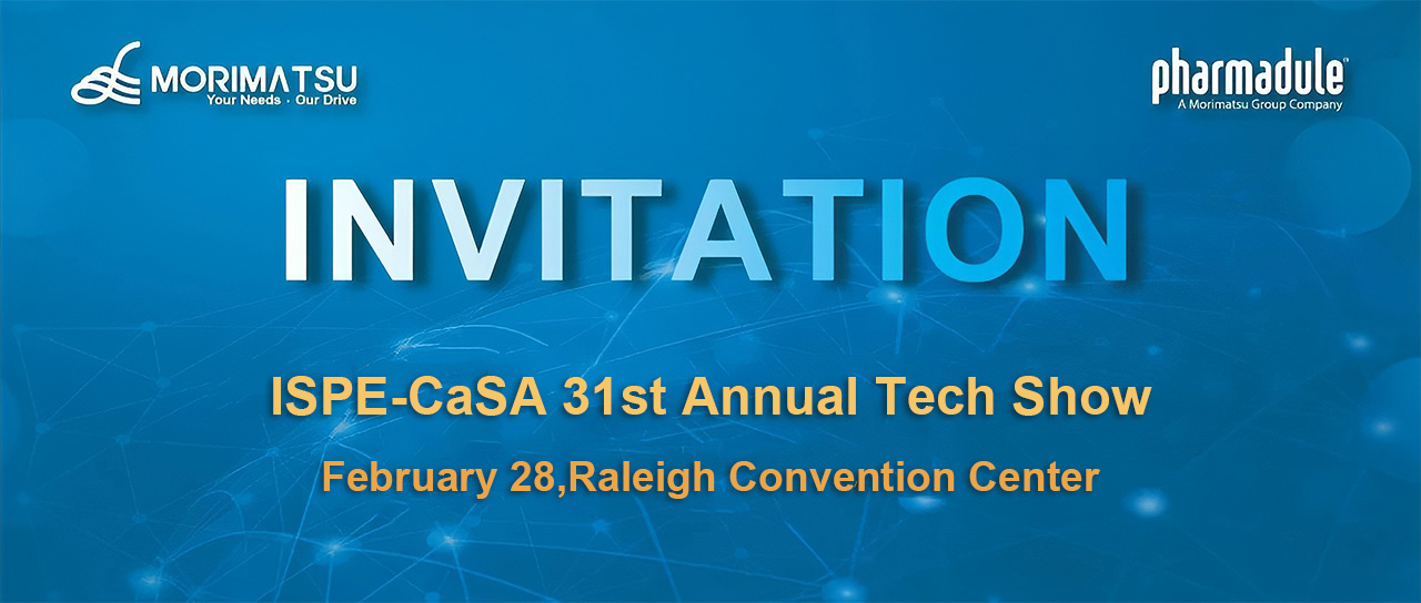 Invitation | Pharmadule Morimatsu AB Invites You to ISPE-CaSA 31st Annual Tech Show